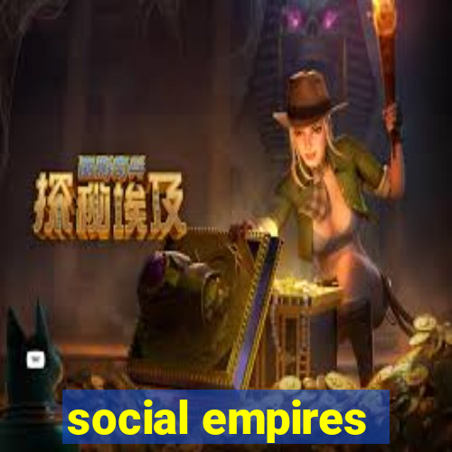 social empires